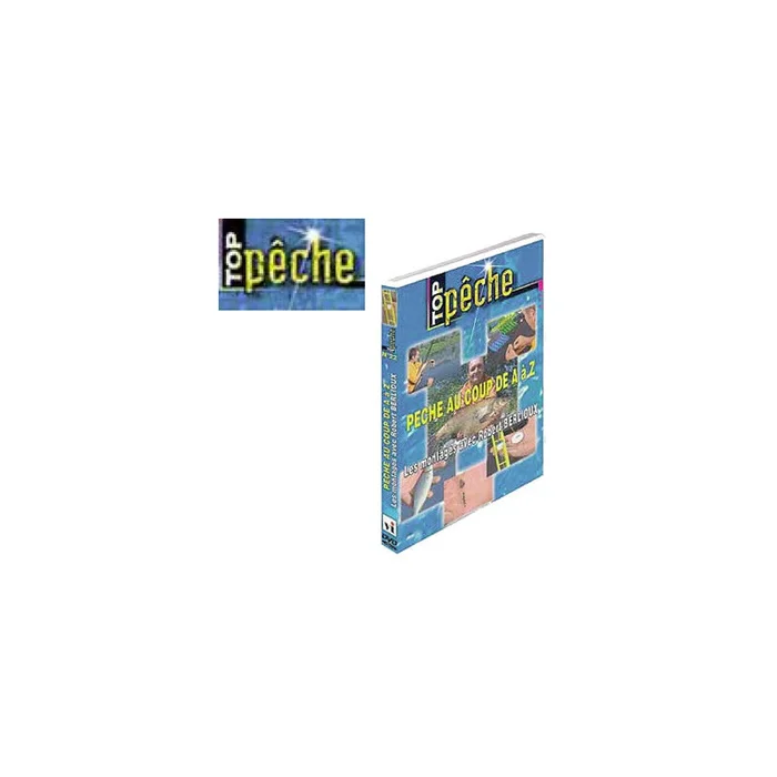 DVD LA PECHE AU COUP DE A à Z LES MONTAGES TOP PECHE