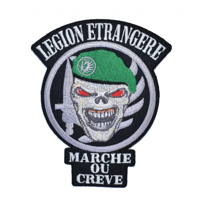 Écusson brodé Légion Étrangère « Marche ou crève » Thermocollant