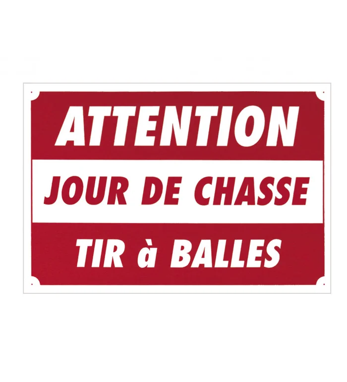 Panneau »Attention – Jour de chasse… » 60 x 40 cm