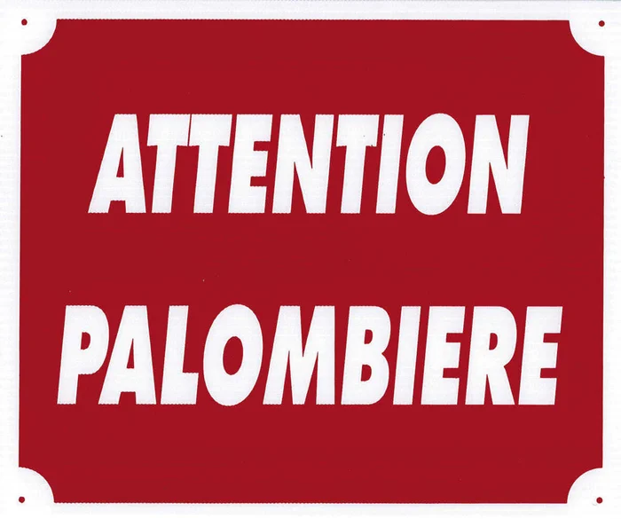 Panneau »Attention Palombière » 30 x 25 cm